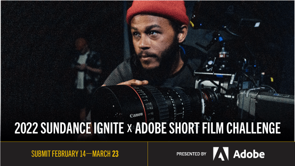Last call to become a Sundance Ignite x Adobe Fellow!