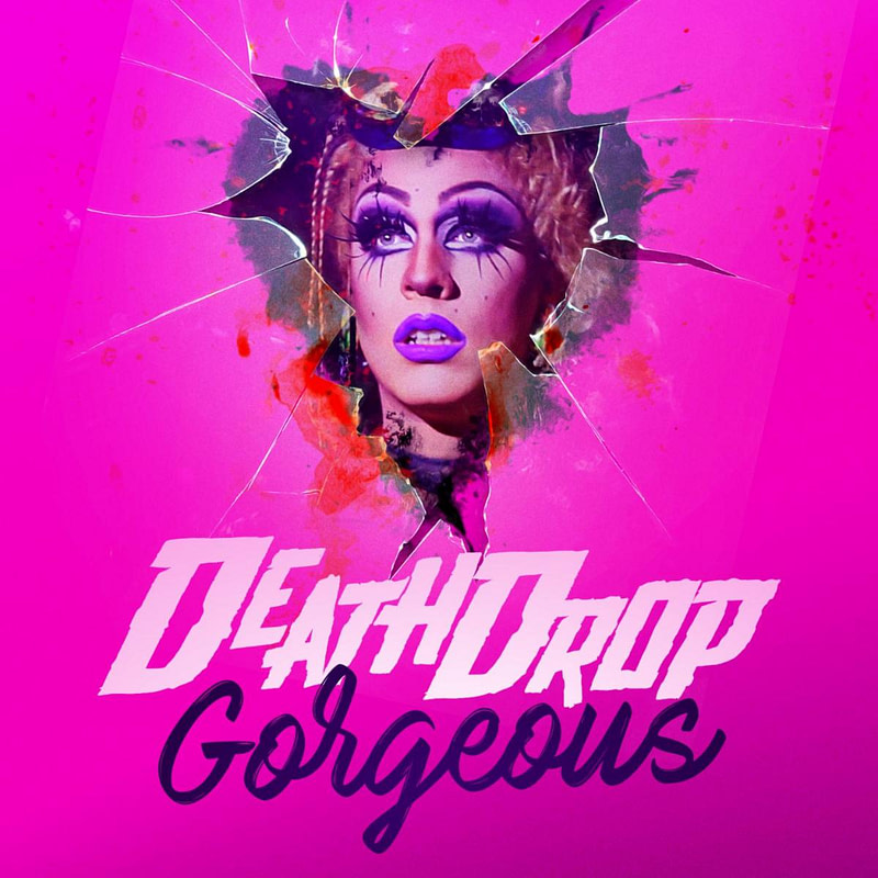 DEATH DROP GORGEOUS, AN ODE TO JOHN WATERS AND WICKED FESTIVAL HIT, PREMIERES SEPTEMBER 10 IN THEATERS AND ON DEMAND AND DIGITAL